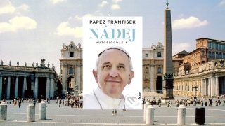 Nádej: Pápež František odkrýva svoj život v jedinečnej autobiografii
