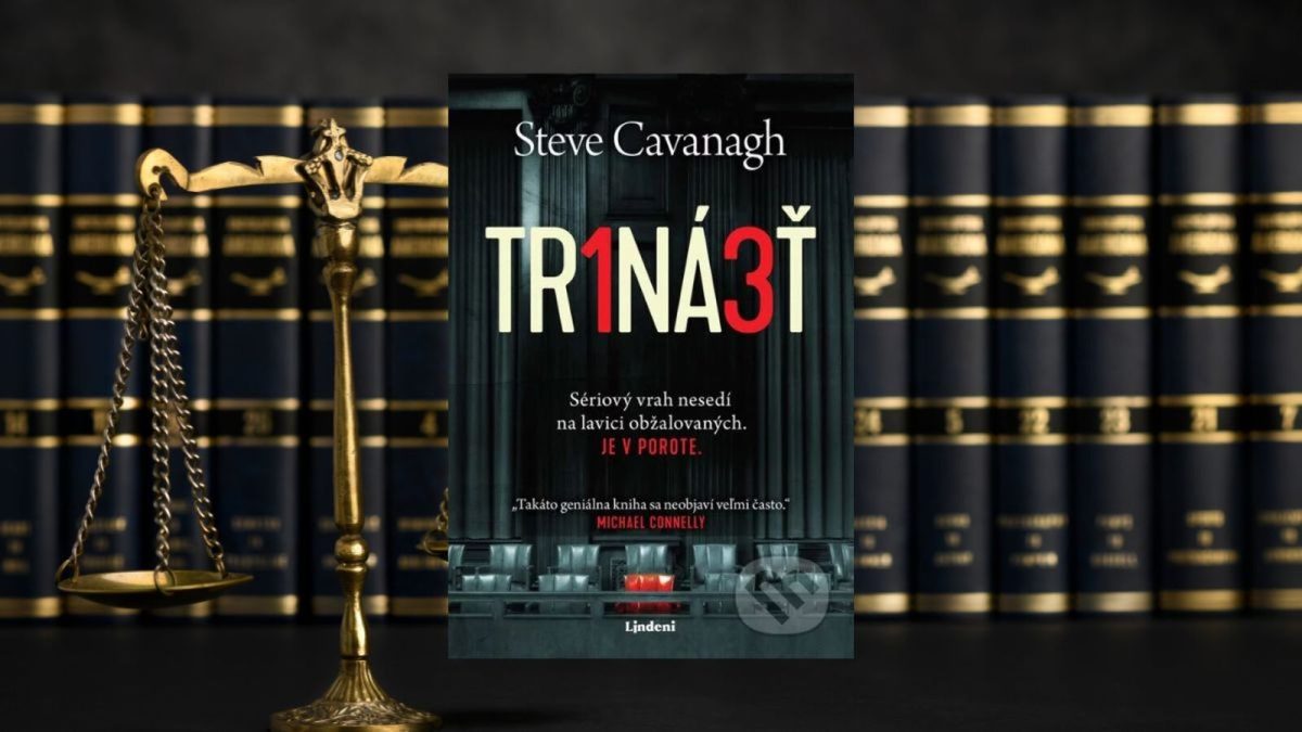 Trinásť od Stevea Cavanagha: Keď vrah sedí tam, kde by ste ho čakali najmenej