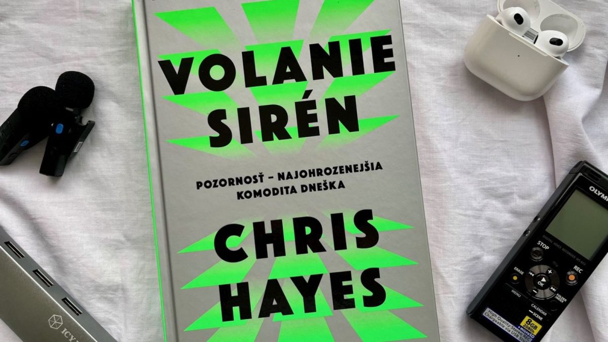 Volanie sirén a boj o našu pozornosť: Prečo Chris Hayes odhaľuje skrytú pascu digitálneho sveta