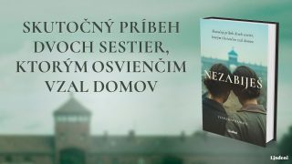 Ivana Havranová v románe Nezabiješ pripomína príbeh dvoch sestier odvlečených do Osvienčimu