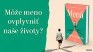 Mená román o jednej voľbe, ktorá môže zmeniť celý život