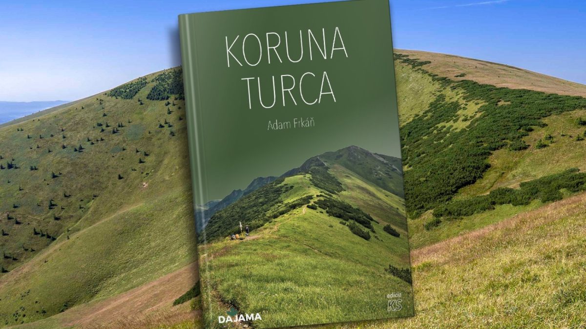 Koruna Turca je kniha, po ktorej budete chcieť obuť turistické topánky