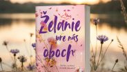zelanie-pre-nas-oboch-je-roman-ktory-boli-aj-lieci