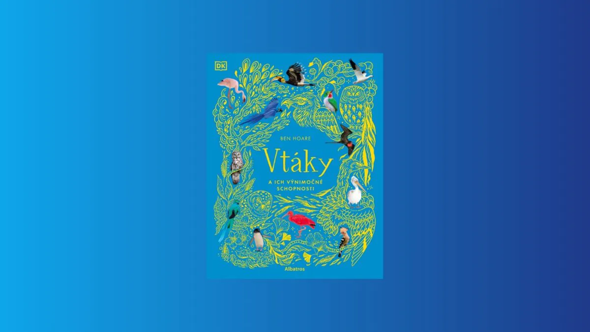 vtaky-a-ich-vynimocne-schopnosti-nova-kniha-odhaluje-lietajuce-zazraky-prirody