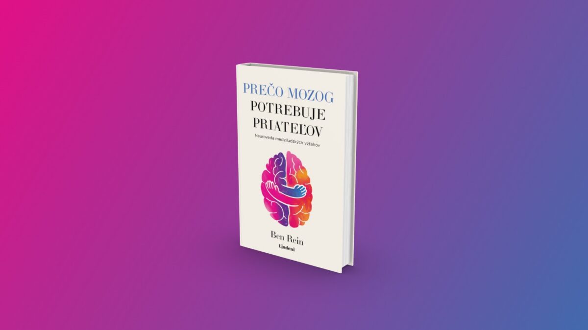 preco-mozog-potrebuje-priatelov-ben-rein-vysvetluje-ako-vztahy-ovplyvnuju-nase-zdravie